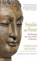 Smile at Fear: Awakening the True Heart of Bravery 1590308859 Book Cover