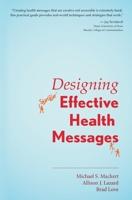 Designing Effective Health Messages 1524932949 Book Cover