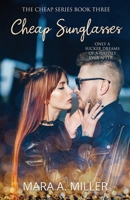 Cheap Sunglasses (The Cheap) 1645332411 Book Cover
