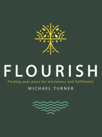 Flourish: Finding Your Place for Wholeness and Fulfillment 195736923X Book Cover