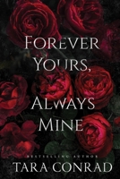 Forever Yours, Always Mine (Deluxe Edge Edition) 1959383523 Book Cover