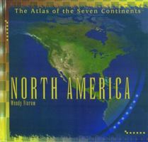 North America (Vierow, Wendy. Atlas of the Seven Continents.) 0823966925 Book Cover