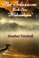 The Trilexicom - Book Two: "Mubaralmira" B099C52PPY Book Cover