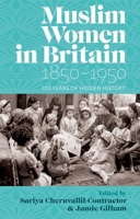 Muslim Women in Britain 1850 1950 0197768296 Book Cover