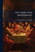 Die Lehre Vom Abendmahle 114237291X Book Cover
