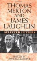 Thomas Merton and James Laughlin: Selected Letters 0393340031 Book Cover