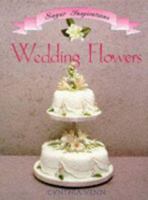 Wedding Flowers (Sugar Inspiration Ser) 1853914525 Book Cover