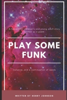 Play Some Funk B087L4PCW9 Book Cover