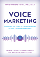 Voice Marketing: Harnessing the Power of Conversational AI to Drive Customer Engagement 1538155397 Book Cover