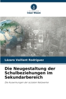 Die Neugestaltung der Schulbeziehungen im Sekundarbereich (German Edition) 6203748803 Book Cover