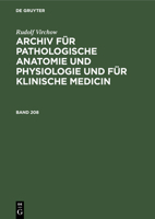 Archiv F�r Pathologische Anatomie Und Physiologie Und F�r Klinische Medicin, F�nfundzwanzigster Band 1022558420 Book Cover