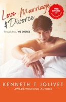 Love, Marriage and Divorce: Through Pain, We Emerge 1076450059 Book Cover