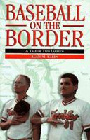 Baseball on the Border 0691007446 Book Cover