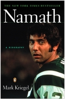 Namath: A Biography 0143035355 Book Cover