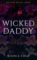 Wicked Daddy B09GZR77SL Book Cover