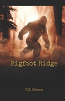 Bigfoot Ridge B0CWF35CJL Book Cover