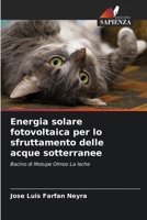Energia solare fotovoltaica per lo sfruttamento delle acque sotterranee 620697734X Book Cover
