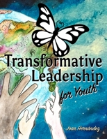 Transformative Leadership for Youth B08JN2S18F Book Cover