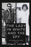 The Lady in White and The Spy B0CP9W14M2 Book Cover