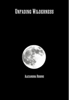 Unfading Wilderness 1291905383 Book Cover