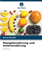 Mangelernährung und Unterernährung (German Edition) 6209590888 Book Cover
