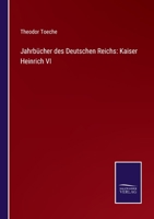 Jahrbücher des Deutschen Reichs, Kaiser Heinrich VI. B0BNW2PK6S Book Cover