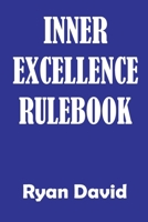 INNER EXCELLENCE RULEBOOK 1300596848 Book Cover