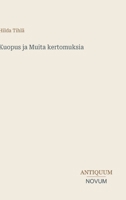Kuopus ja Muita kertomuksia (Finnish Edition) 3387432437 Book Cover