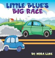 Little Blue car Big Race 9657736390 Book Cover