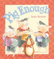 Pig Enough 0152165827 Book Cover