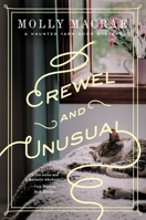 Crewel and Unusual: A Haunted Yarn Shop Mystery 1643134965 Book Cover
