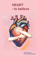HEART to believe: Medical Story B0F1KCSX9V Book Cover