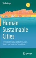 Human Sustainable Cities: Towards the Sdgs and Green, Just, Smart and Inclusive Transitions 3031048393 Book Cover