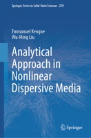 Analytical Approach in Nonlinear Dispersive Media (Springer Series in Solid-State Sciences, 210) 9819687160 Book Cover