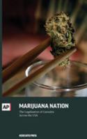 Marijuana Nation: The Legalization of Cannabis Across the USA 1633530361 Book Cover