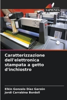 Caratterizzazione dell'elettronica stampata a getto d'inchiostro 6206406806 Book Cover