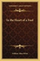 In the Heart of a Fool 1985609959 Book Cover