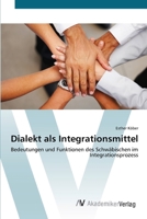 Dialekt als Integrationsmittel 3639405056 Book Cover