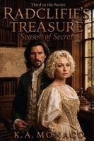 Radcliff's Treasure: Season of Secrets B0H9NW69TH Book Cover