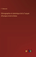 Ethnographie et statistique de la Turquie d'Europe et de la Grèce (French Edition) 3385027993 Book Cover