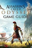 Assassin's Creed Odyssey Game Guide: Walkthroughs, Tips and a Lot More! 172910990X Book Cover