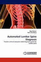 Automated Lumbar Spine Diagnosis 3838367618 Book Cover