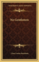 No Gentlemen 0548485704 Book Cover