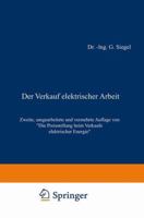 Der Verkauf Elektrischer Arbeit: Die Preisstellung Beim Verkaufe Elektrischer Energie 3642904092 Book Cover