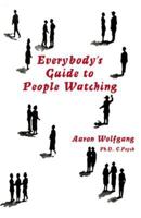 Everybody's Guide to People Watching 1877864366 Book Cover