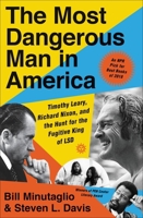 The Most Dangerous Man in America 1455563587 Book Cover
