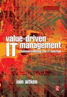 Value-Driven IT Management 0750659254 Book Cover