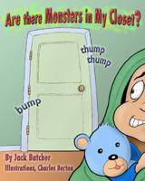 Are there Monsters in My Closet? 1482339285 Book Cover