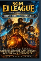 SGM EI League: Inner Power Series: Where Emotional Intelligence Becomes a Superpower B0GYF6ZY6R Book Cover