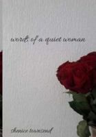 Words of a Quiet Woman. 1725717719 Book Cover